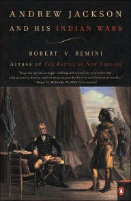 Andrew Jackson and His Indian Wars