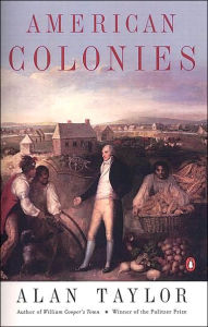 Title: American Colonies, Author: Alan Taylor