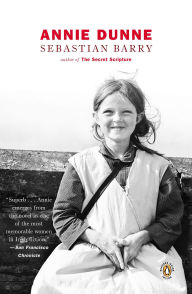 Title: Annie Dunne, Author: Sebastian Barry