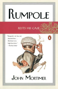 Title: Rumpole Rests His Case, Author: John Mortimer