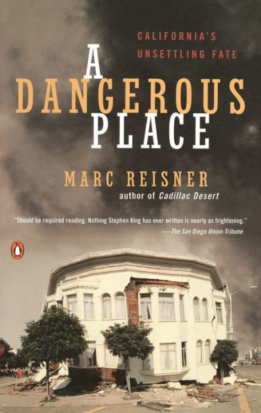 A Dangerous Place: California's Unsettling Fate