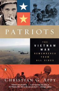 Title: Patriots: The Vietnam War Remembered from All Sides, Author: Christian G. Appy