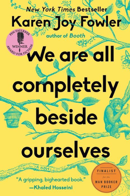 We Are All Completely Beside Ourselves by Karen Joy Fowler, Paperback Barnes and Noble® image