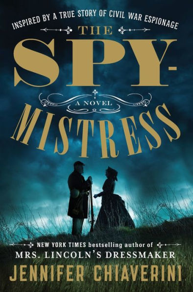 The Spymistress: A Novel