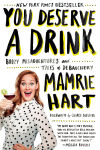 Alternative view 1 of You Deserve a Drink: Boozy Misadventures and Tales of Debauchery