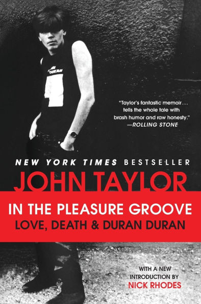 In the Pleasure Groove: Love, Death, and Duran Duran