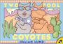Two Cool Coyotes