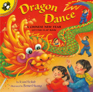 Title: Dragon Dance: A Chinese New Year LTF: A Chinese New Year Lift-the-Flap Book, Author: Joan Holub