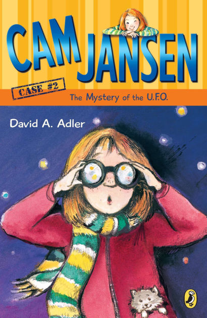 The Mystery Of The U F O Cam Jansen Series 2 By David A Adler Susanna Natti Paperback Barnes Noble the mystery of the u f o cam jansen series 2 by david a adler susanna natti paperback barnes noble
