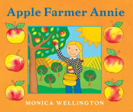 Title: Apple Farmer Annie, Author: Monica Wellington