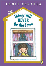 Title: Things Will Never Be the Same: The War Years (26 Fairmount Avenue Series #5), Author: Tomie dePaola