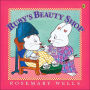 Ruby's Beauty Shop (Max and Ruby Series)
