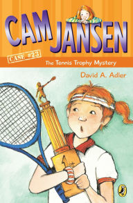 The Tennis Trophy Mystery (Cam Jansen Series #23)