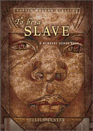 Title: To Be a Slave, Author: Julius Lester