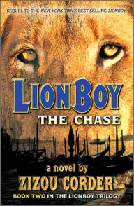 Title: Lionboy: the Chase, Author: Zizou Corder