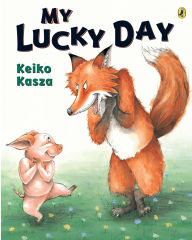 Title: My Lucky Day, Author: Keiko Kasza