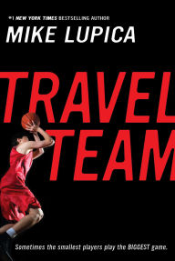 Title: Travel Team, Author: Mike Lupica