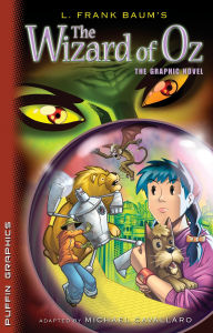 Title: The Wizard of Oz: The Graphic Novel, Author: L. Frank Baum