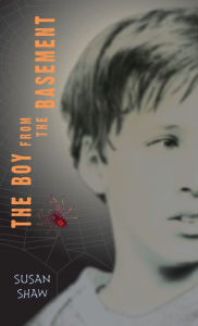 Title: The Boy From the Basement, Author: Susan Shaw
