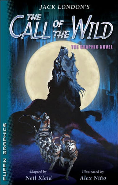 The Call of the Wild: The Graphic Novel