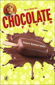 Title: Chocolate Fever, Author: Robert Kimmel Smith