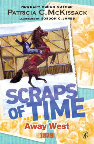 Title: Away West (Scraps of Time Series #2), Author: Patricia C. McKissack