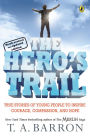 The Hero's Trail: A Guide for a Heroic Life