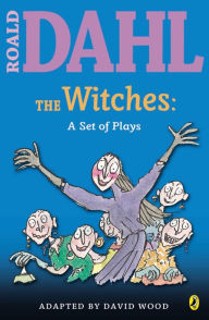Title: The Witches: A Set of Plays, Author: Roald Dahl