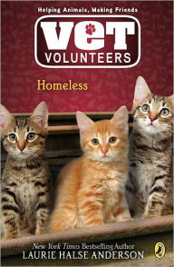 Title: Homeless (Vet Volunteer Series #2), Author: Laurie Halse Anderson