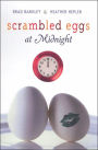 Scrambled Eggs at Midnight