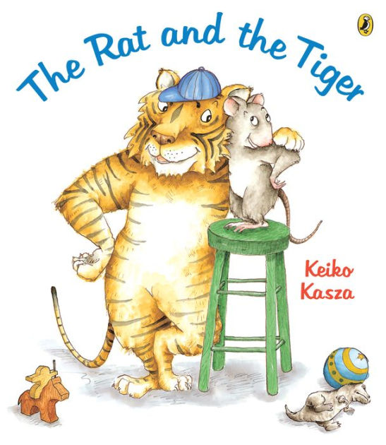 The Rat and the Tiger by Keiko Kasza, Paperback Barnes & Noble®
