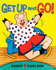 Title: Get Up and Go!, Author: Nancy Carlson