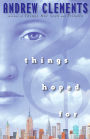 Things Hoped For (Things Not Seen Series #2)