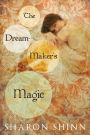 The Dream-Maker's Magic (Safe Keepers Series #3)