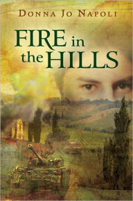 Title: Fire in the Hills, Author: Donna Jo Napoli