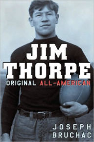 Title: Jim Thorpe, Original All-American, Author: Joseph Bruchac