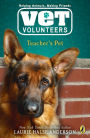 Teacher's Pet (Vet Volunteers Series #7)