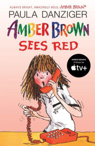 Title: Amber Brown Sees Red, Author: Paula Danziger