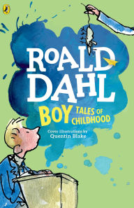 Title: Boy: Tales of Childhood, Author: Roald Dahl