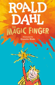 Title: The Magic Finger, Author: Roald Dahl