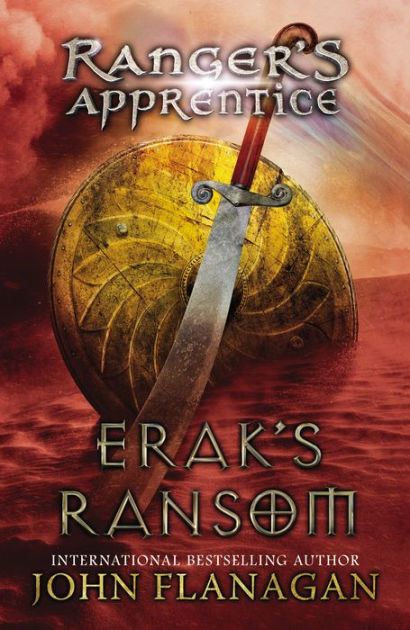 Eraks Ransom Rangers Apprentice 7 By John Flanagan