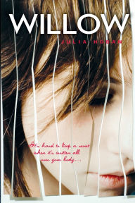 Title: Willow, Author: Julia Hoban