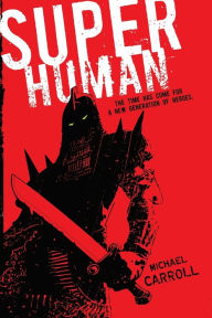 Title: Super Human, Author: Michael Carroll