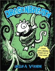 Title: Dragonbreath (Dragonbreath Series #1), Author: Ursula Vernon