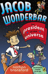 Jacob Wonderbar for President of the Universe