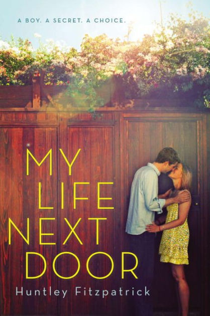 My Life Next Door by Huntley Fitzpatrick, Paperback