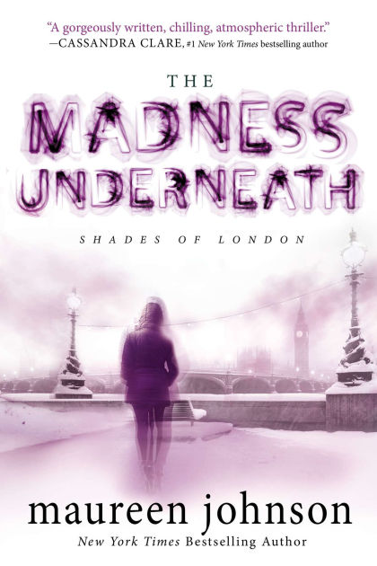 The Madness Underneath Shades Of London Series 2 By Maureen