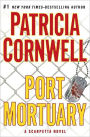 Port Mortuary (Kay Scarpetta Series #18)