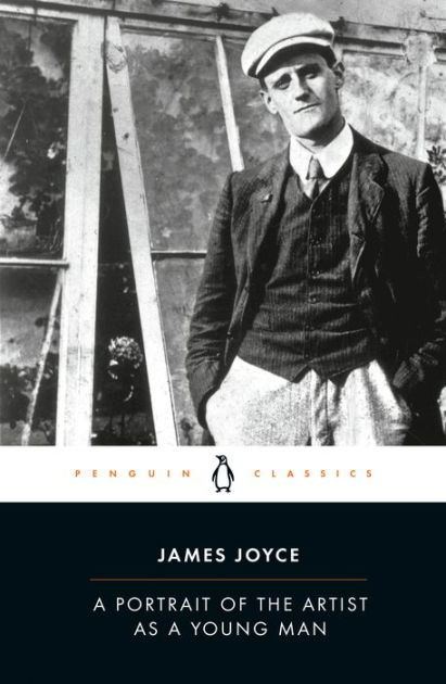 A Portrait Of The Artist As A Young Man By James Joyce Paperback Barnes Noble