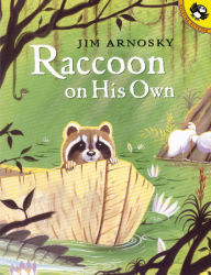 Title: Raccoon On His Own, Author: Jim Arnosky